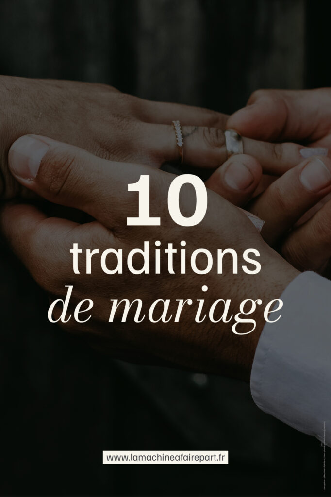 10 traditions de mariage