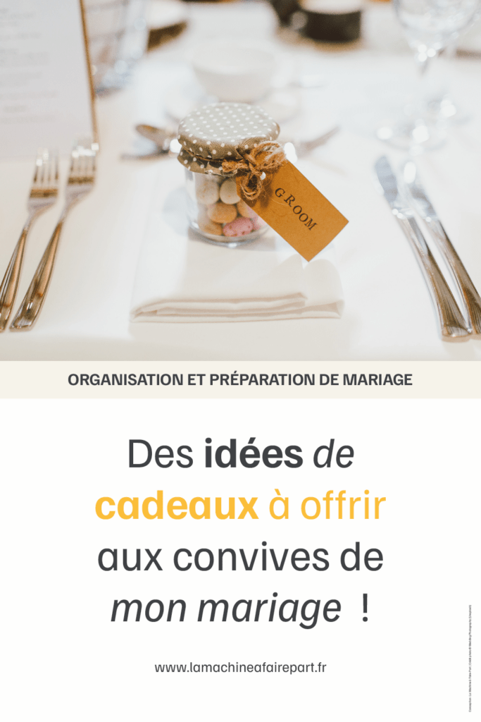 Des idées de cadeaux à offrir aux convives de mon mariage