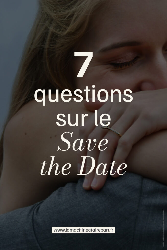 7 questions sur le save the date