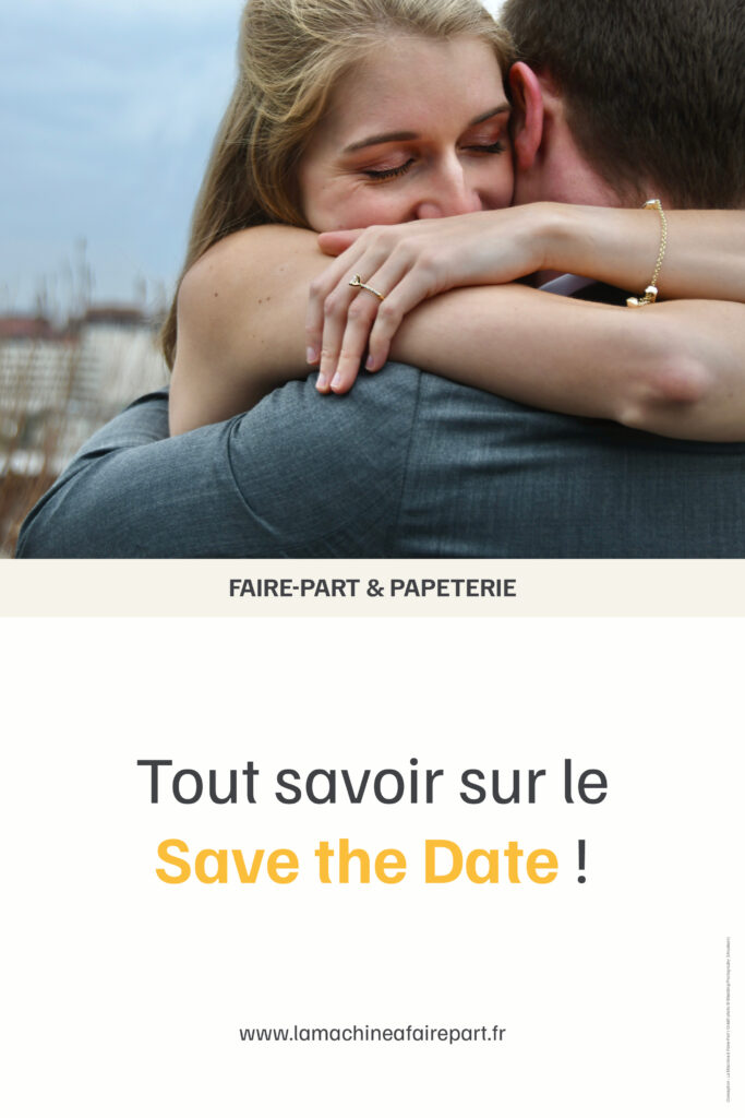 Tout savoir sur le save the date