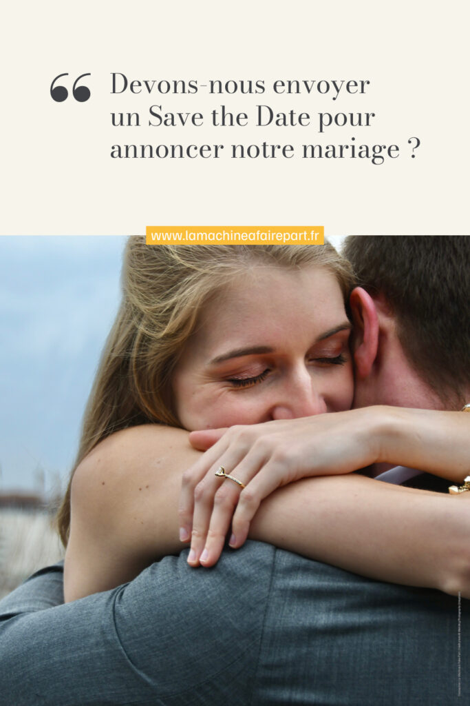 Devons-nous envoyer un save the date pour annoncer notre mariage ?